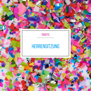 Eintrittskarte Herrensitzung (19.01.24) - Peter-Schwarzenberg-Halle