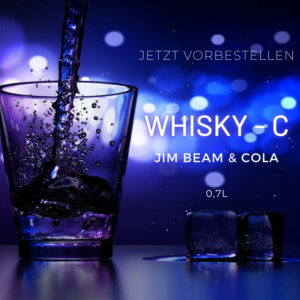 Whisky-C (Jim Beam & Cola) direkt am Tisch (0,7L.) *Vorbestellen*